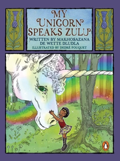 MY UNICORN SPEAKS ZULU