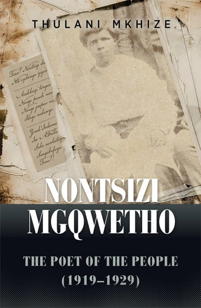 NONTSIZI MGQWETHO, the poet of the people (1919-1929)
