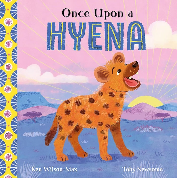 ONCE UPON A HYENA