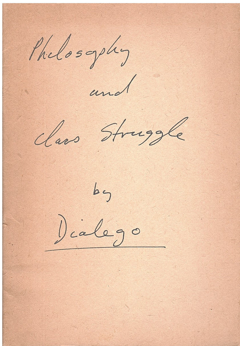 PHILOSOPHY AND CLASS STRUGGLE, the basic principles of Marxism as seen in the context of the South African liberation struggle