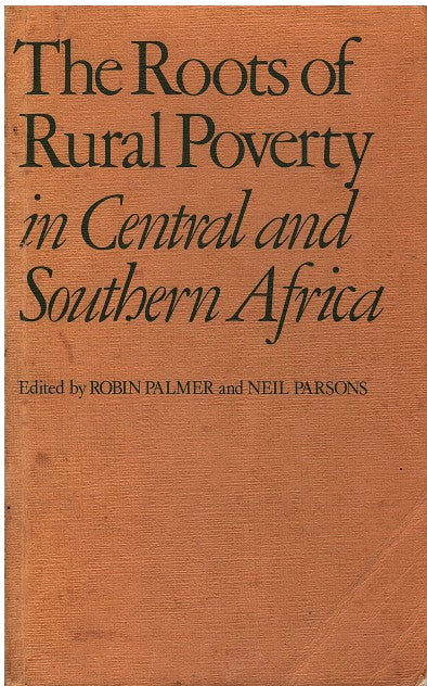 THE ROOTS OF RURAL POVERY, in central and southern Africa
