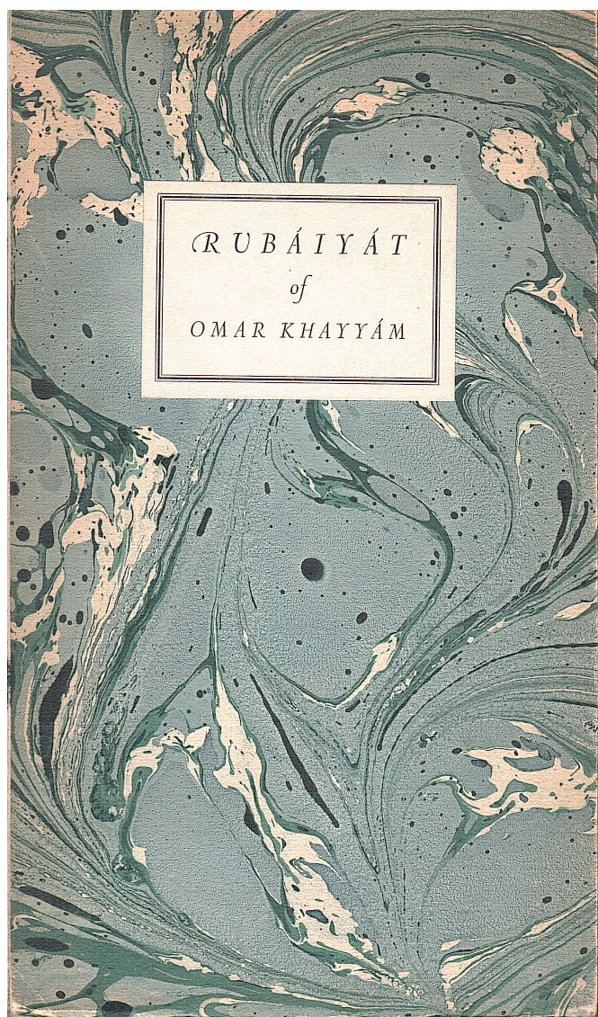 RUBAIYAT OF OMAR KAYYAM