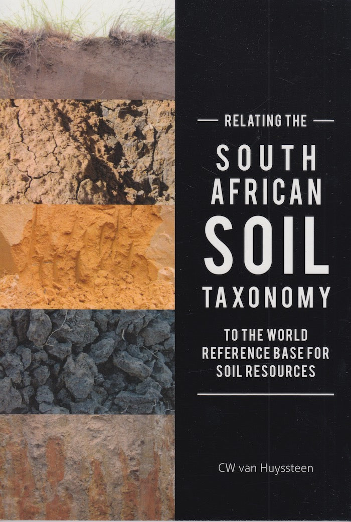 RELATING THE SOUTH AFRICAN SOIL TAXONOMY TO THE WORLD REFERENCE BASE FOR SOIL RESOURCES
