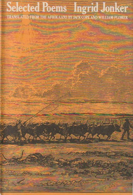 SELECTED POEMS, translated from the afrikaans by Jack Cope and William Plomer