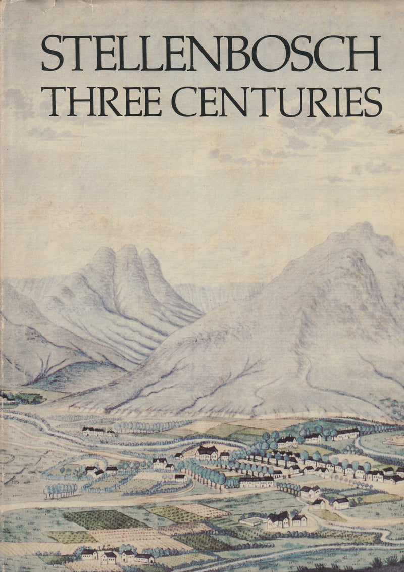 STELLENBOSCH THREE CENTURIES