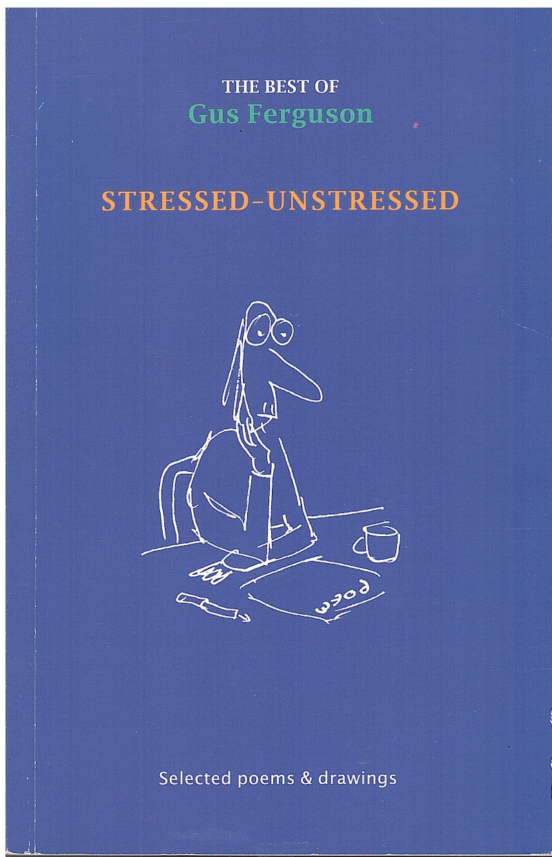 STRESSED-UNSTRESSED, selected poems and drawings