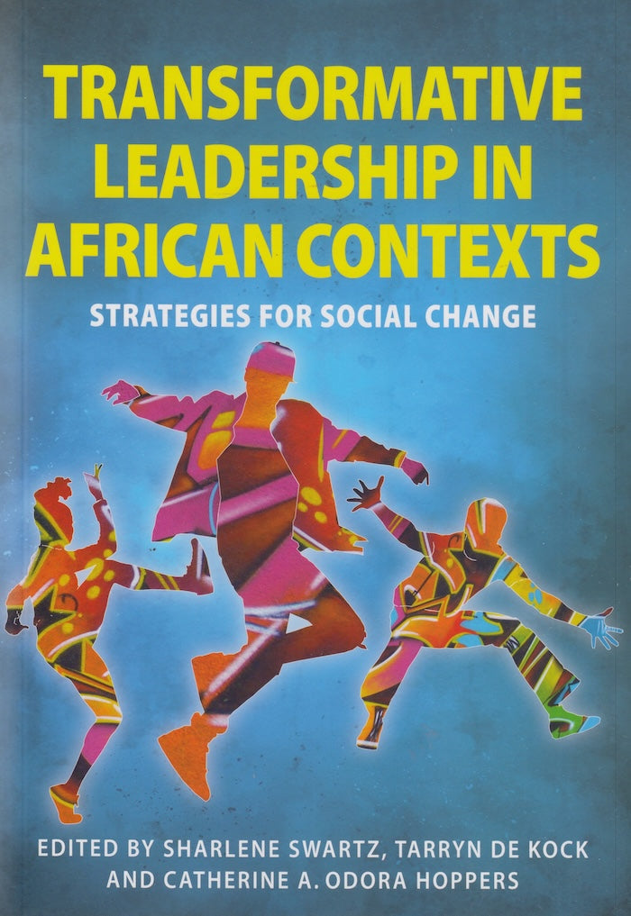 TRANSFORMATIVE LEADERSHIP IN AFRICAN CONTEXTS, strategies for social change