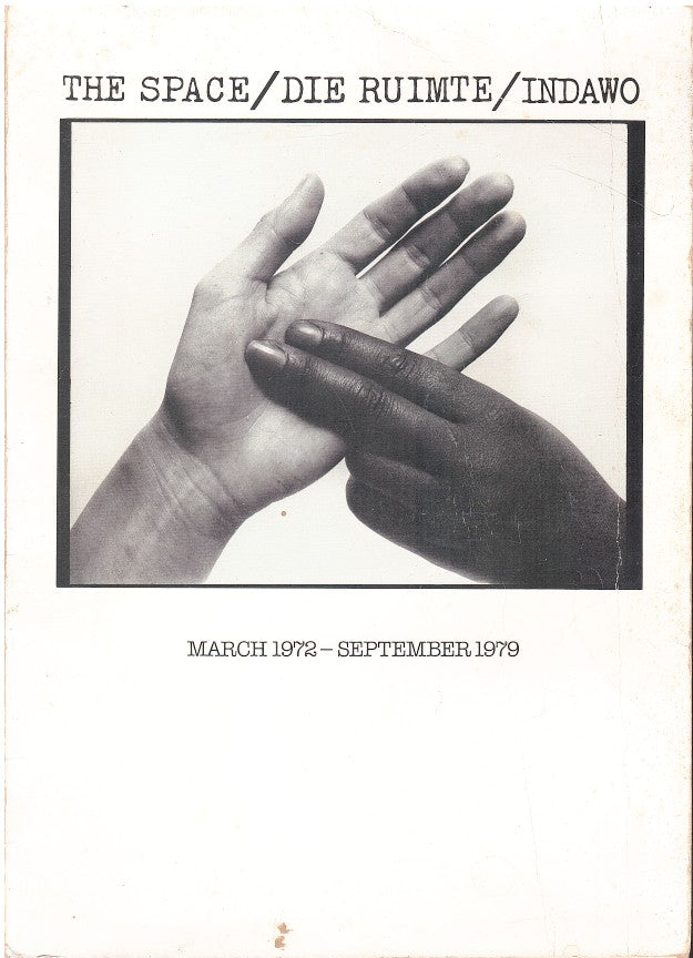 THE SPACE / DIE RUIMTE / INDAWO, March 1972-September 1979