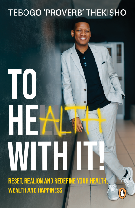 TO HEALTH WITH IT! Reset, realign and redefine your health, wealth and happiness