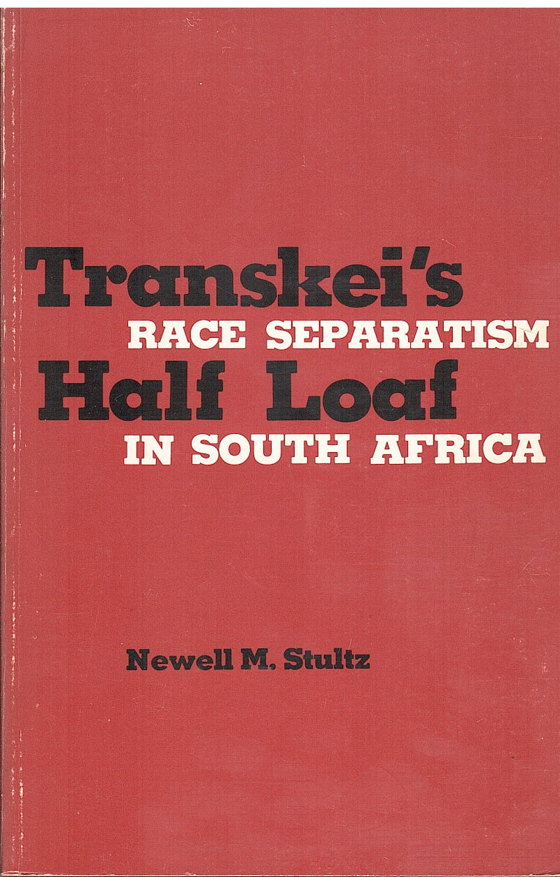 TRANSKEI'S HALF LOAF, race separatism in South Africa