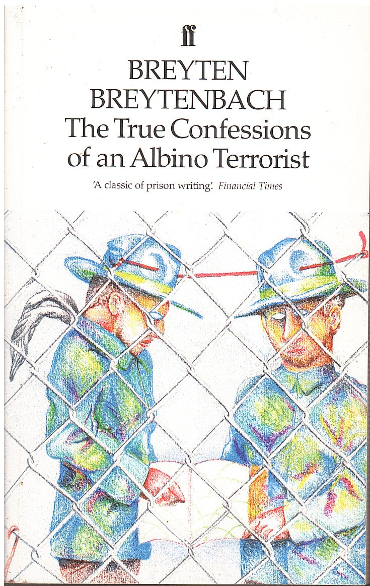 THE TRUE CONFESSIONS OF AN ALBINO TERRORIST