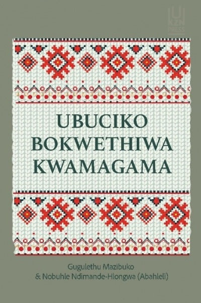 UBUCIKO BOKWETHIWA KWAMAGAMA