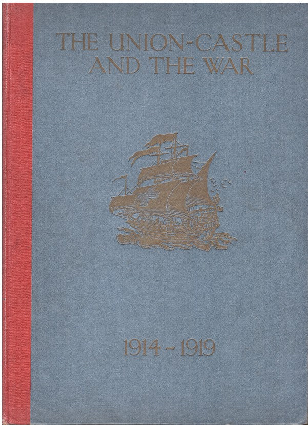 THE UNION-CASTLE AND THE WAR, 1914-1919