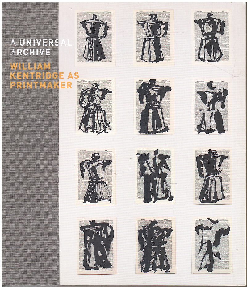 A UNIVERSAL ARCHIVE, William Kentridge as printmaker