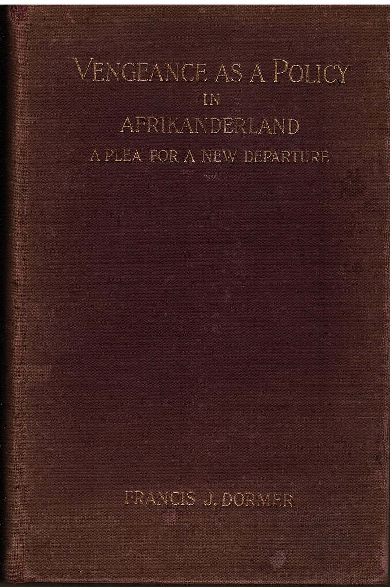 VENGEANCE AS A POLICY IN AFRIKANDERLAND, a plea for a new departure