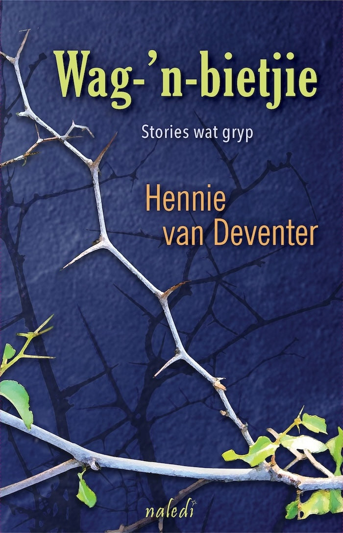 WAG-'N-BIETJIE, stories wat gryp