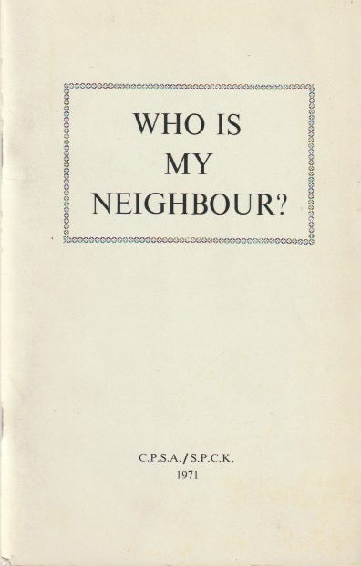 WHO IS MY NEIGHBOUR? board of social responsibility of the cape town diocese, church of the province of south africa