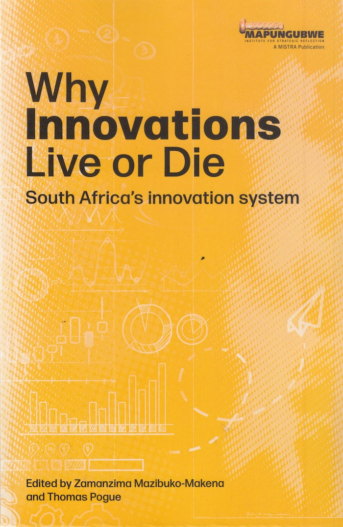 WHY INNOVATIONS LIVE OR DIE, South Africa's innovation system