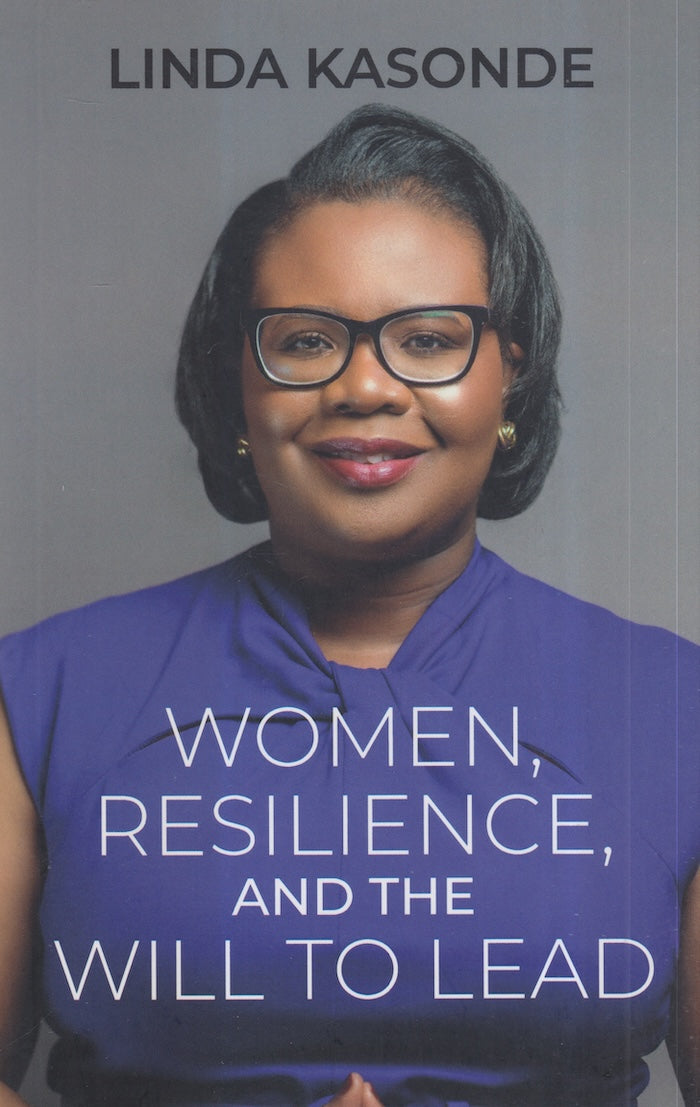 WOMEN, RESILIENCE, AND THE WILL TO LEAD