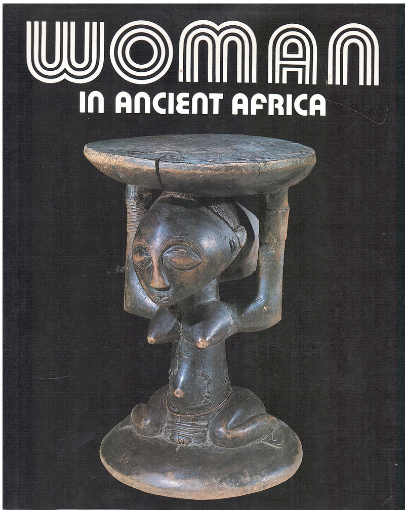 WOMAN IN ANCIENT AFRICA, translated from the German byt Sheila Marnie