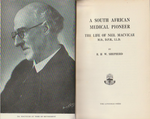 A SOUTH AFRICAN MEDICAL PIONEER, the life of Neil Macvicar M.D., D.P.H., LL.D.