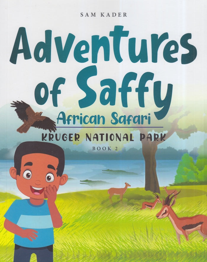 ADVENTURES OF SAFFY, African safari, Kruger National Park, book 2