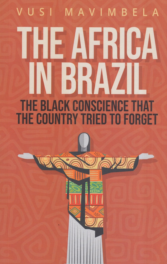 THE AFRICA IN BRAZIL, the Black conscience that the country tried to forget