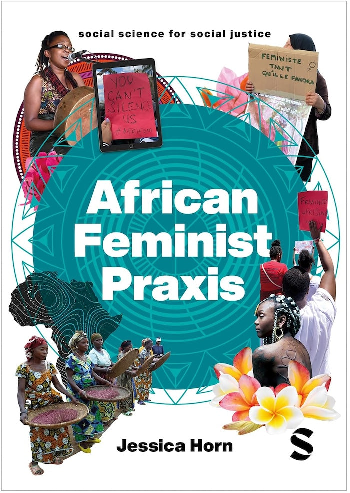 AFRICAN FEMINIST PRAXIS, cartographies of liberatory worldmaking