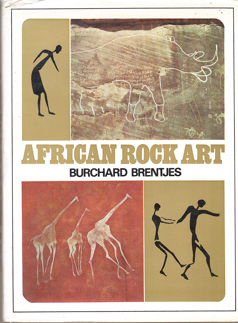 African Roc AFRICAN ROCK ART, translated by Anthony Dent – Clarke's Bookshop