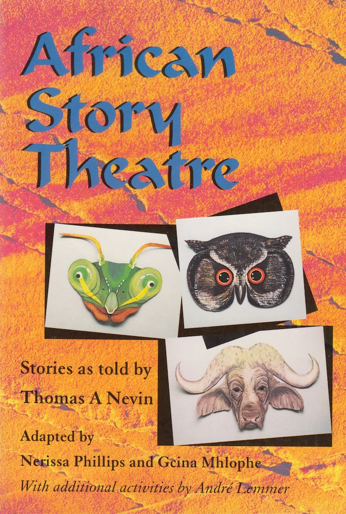 AFRICAN STORY THEATRE, a collection of dramatised folk-tales