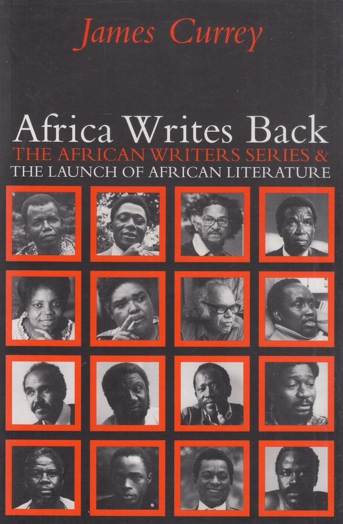 AFRICA WRITES BACK, the African Writers Series & the launch of African literature