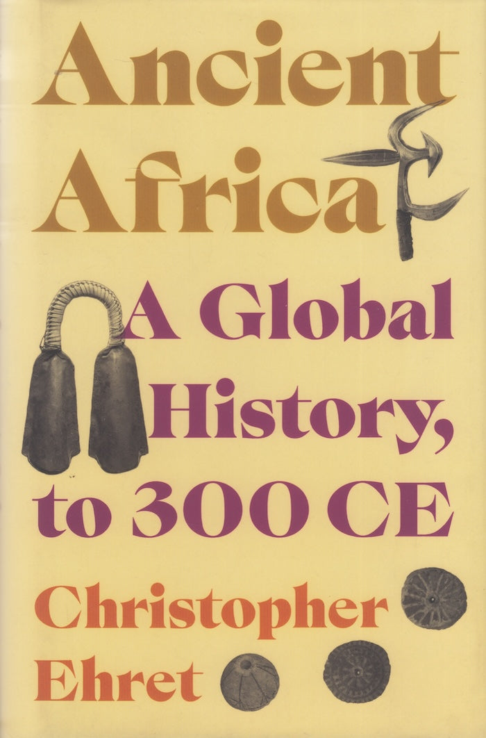 ANCIENT AFRICA, a global history to 300 CE