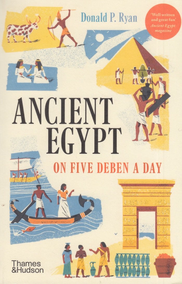 ANCIENT EGYPT, on five deben a day