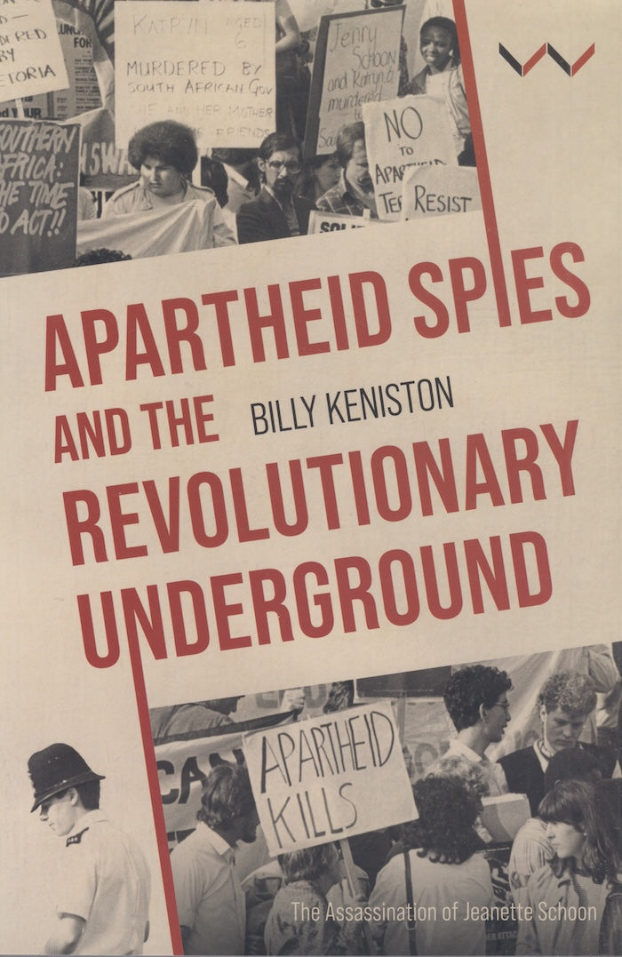 APARTHEID SPIES AND THE REVOLUTIONARY UNDERGROUND