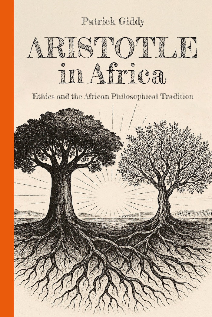 ARISTOTLE IN AFRICA, ethics and the African philosophical tradition