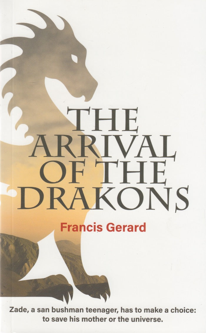 THE ARRIVAL OF THE DRAKONS