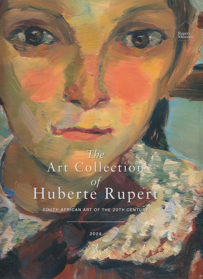 THE ART COLLECTION OF HUBERTE RUPERT, South African art of the 20th century