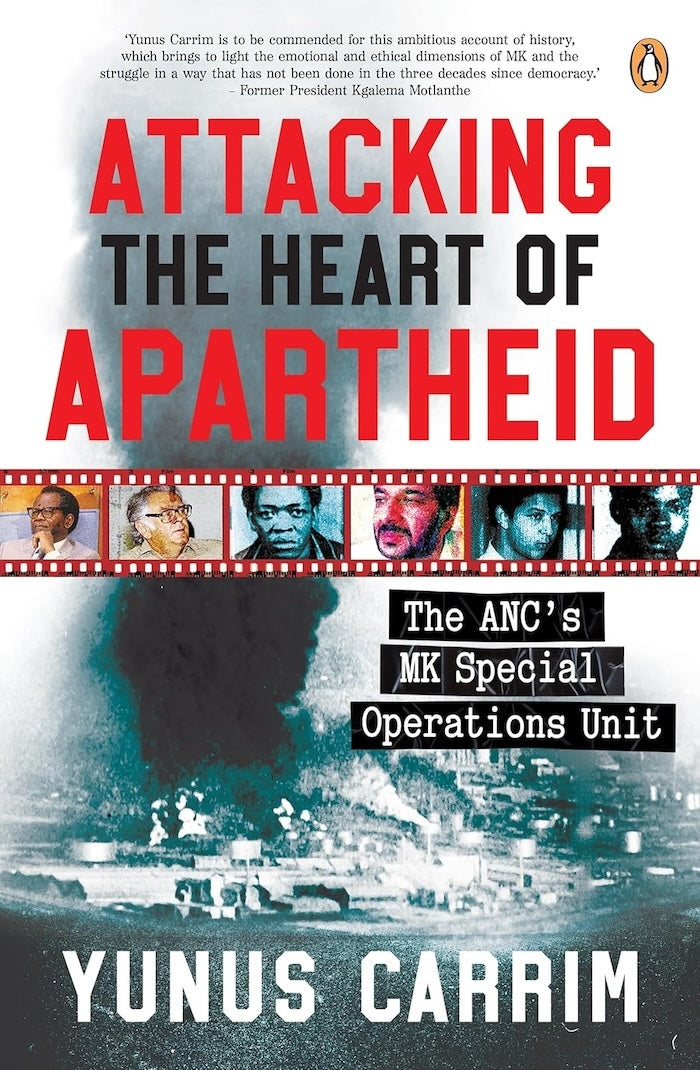 ATTACKING THE HEART OF APARTHEID, the ANC's MK Special Operations Unit