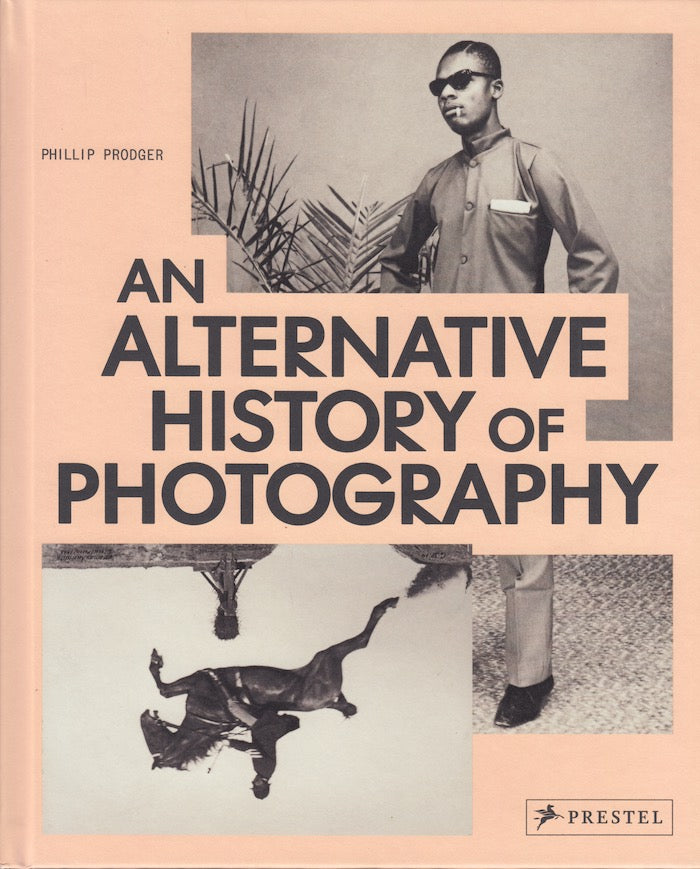 AN ALTERNATIVE HISTORY OF PHOTOGRAPHY
