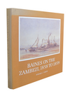 BAINES ON THE ZAMBEZI 1858 TO 1859