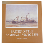 BAINES ON THE ZAMBEZI 1858 TO 1859