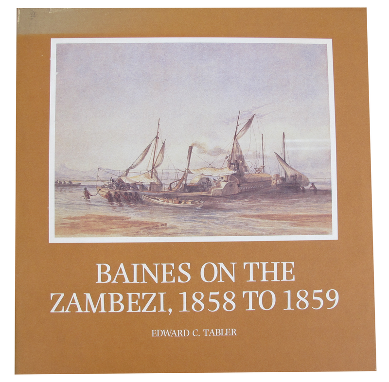 BAINES ON THE ZAMBEZI 1858 TO 1859
