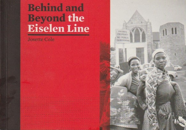 BEHIND AND BEYOND THE EISELEN LINE