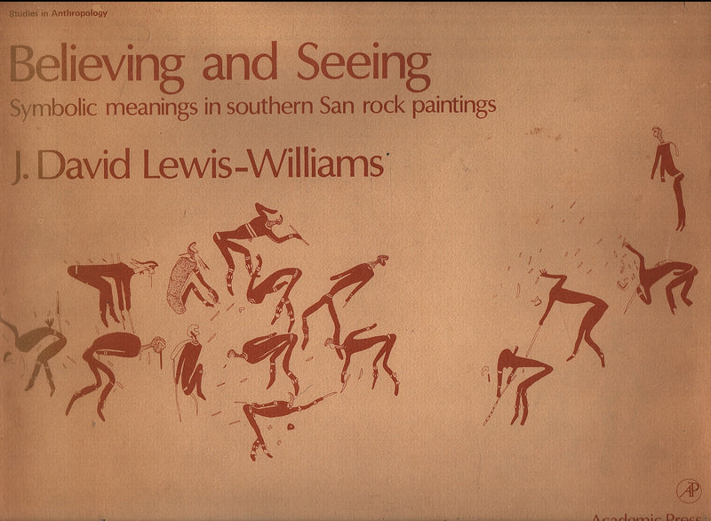 BELIEVING AND SEEING, symbolic meanings in southern San rock paintings