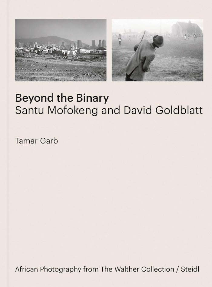 BEYOND THE BINARY: Santu Mofokeng and David Goldblatt, African photography for The Walther Collection