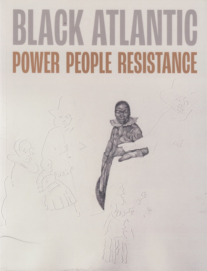 BLACK ATLANTIC, power, people, resistance