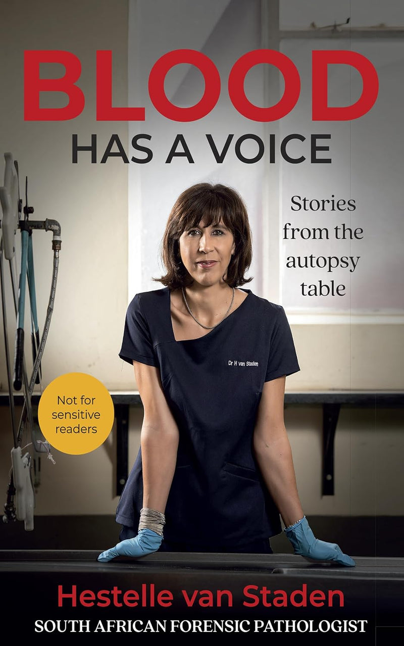 BLOOD HAS A VOICE, stories from the autopsy table