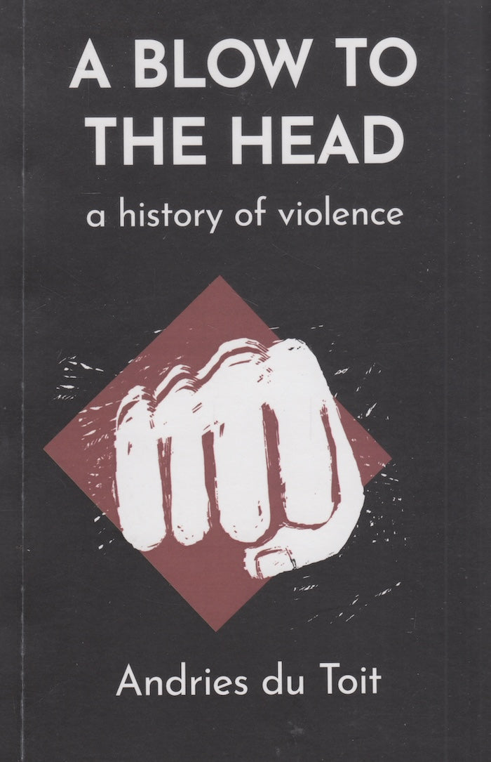 A BLOW TO THE HEAD, a history of violence