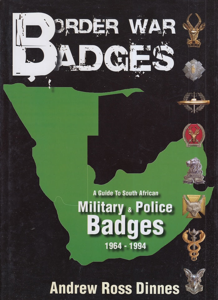 BORDER WAR BADGES, a guide to South African military & police badges, 1964-1994