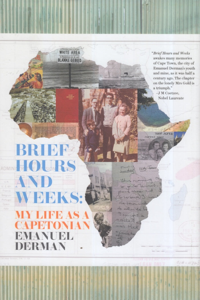 BRIEF HOURS AND WEEKS, my life as a Capetonian